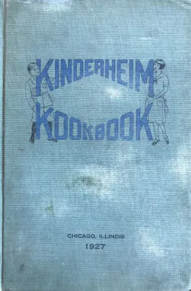 (Chicago) Kinderheim Cook Book