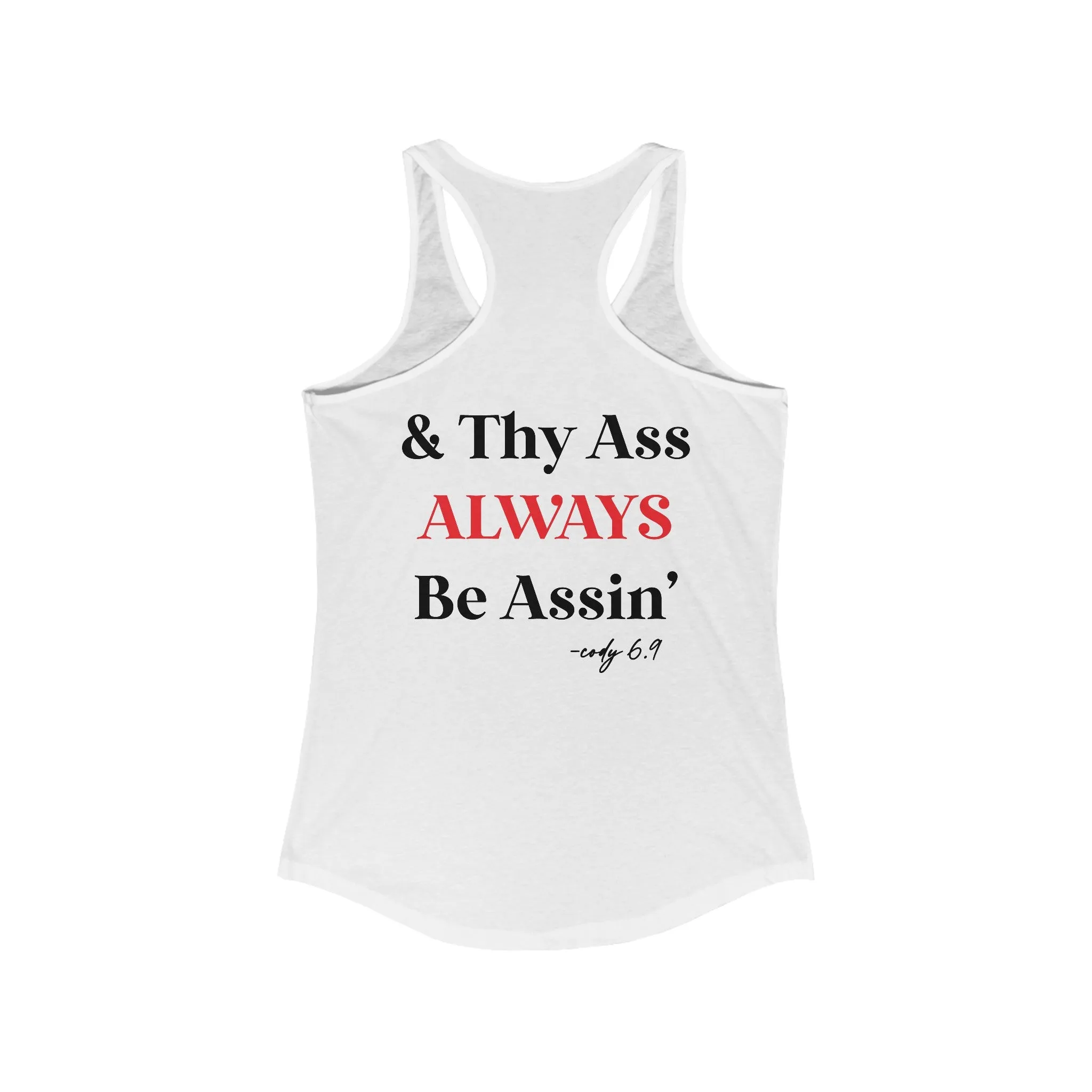 Cody 6.9 Women's Ideal Racerback Tank | Cody Rigsby Parody Quote Tank Top