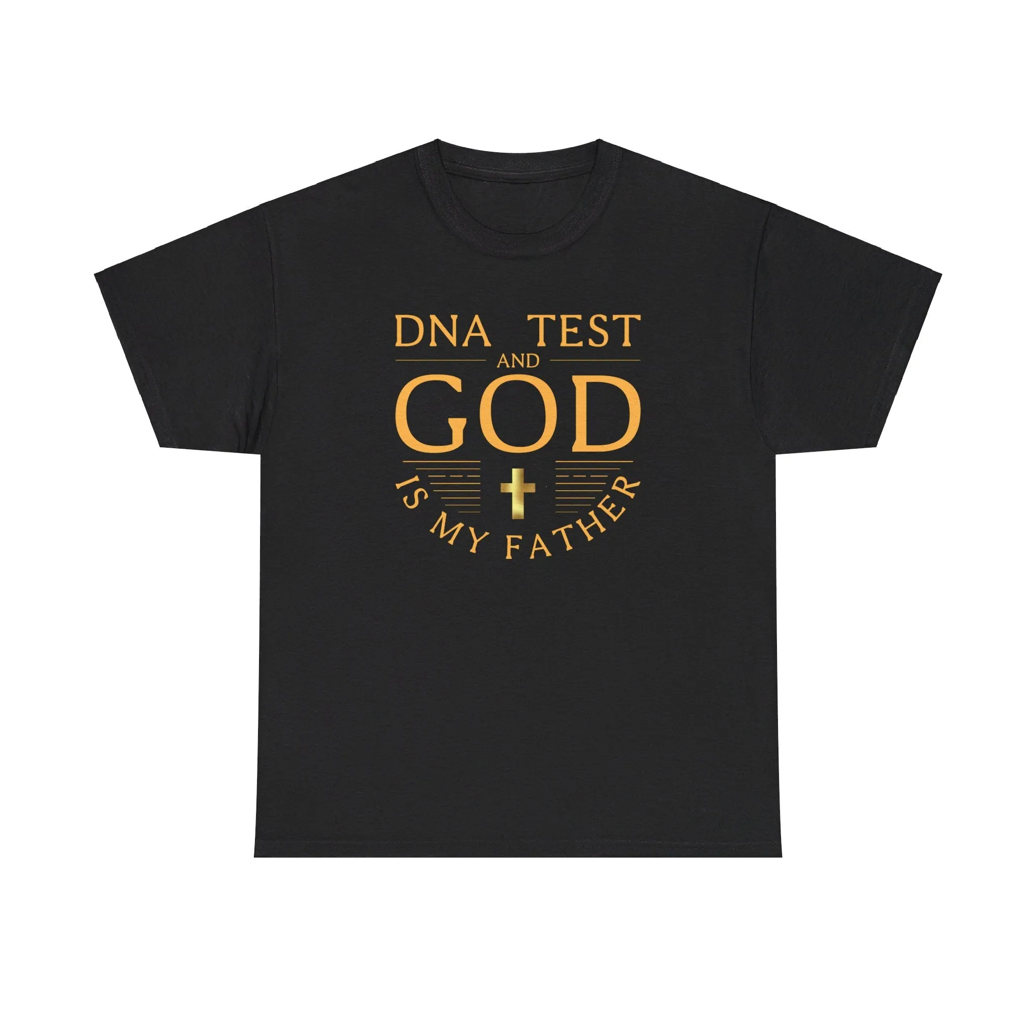 DNA Test and God Is My Father Tee