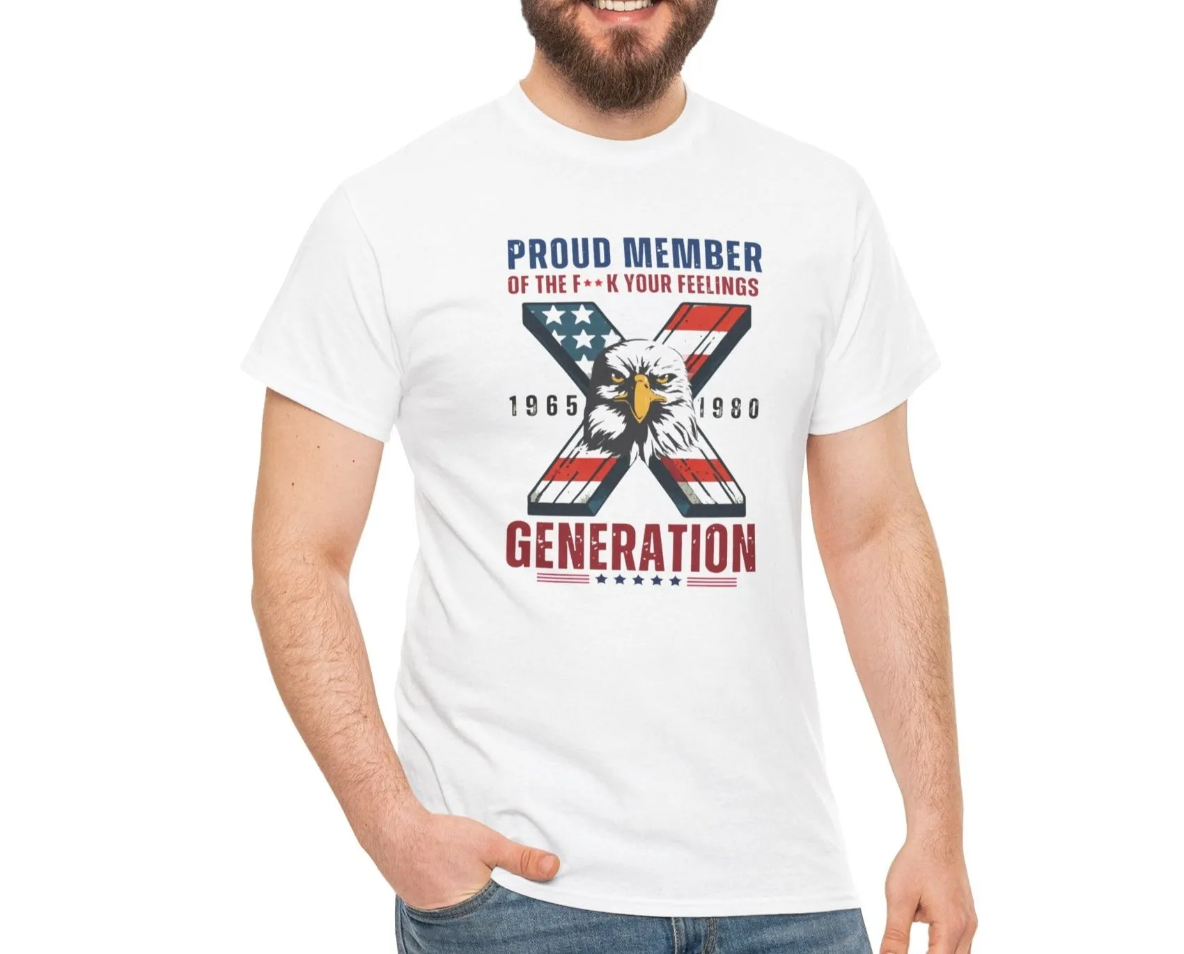 Generation X F*** Your Feelings |   Tee Version 2