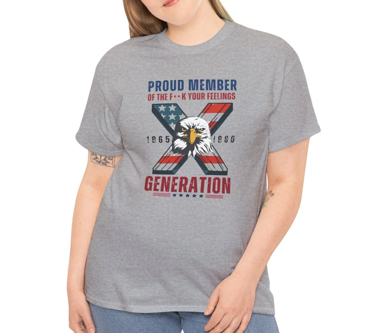 Generation X F*** Your Feelings |   Tee Version 2