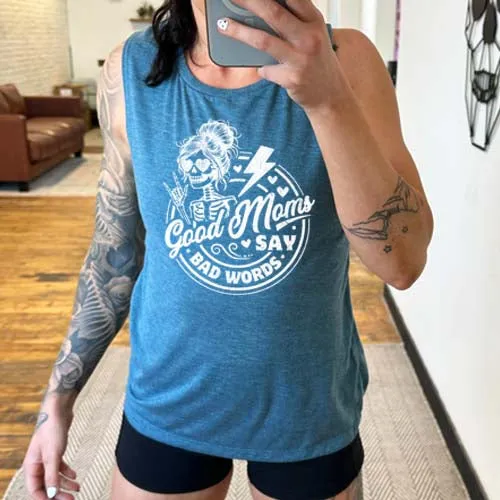 Good Moms Say Bad Words Muscle Tank