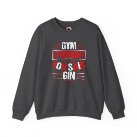 Gym? I thought You Said Gin Crewneck Sweatshirt