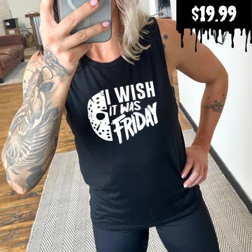 I Wish It Was Friday Muscle Tank