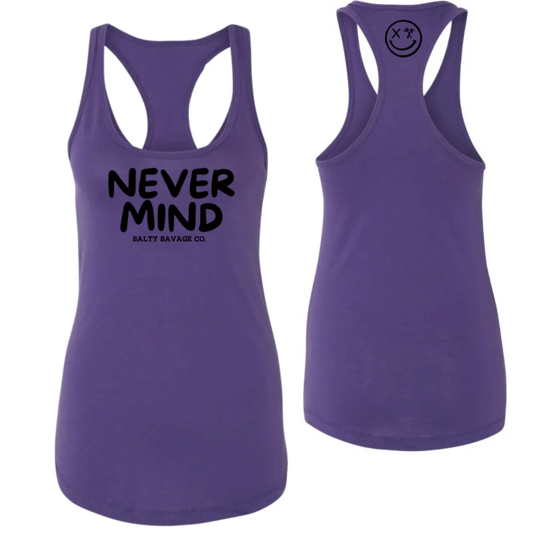 Ladies "NEVERMIND" Racerback Tank