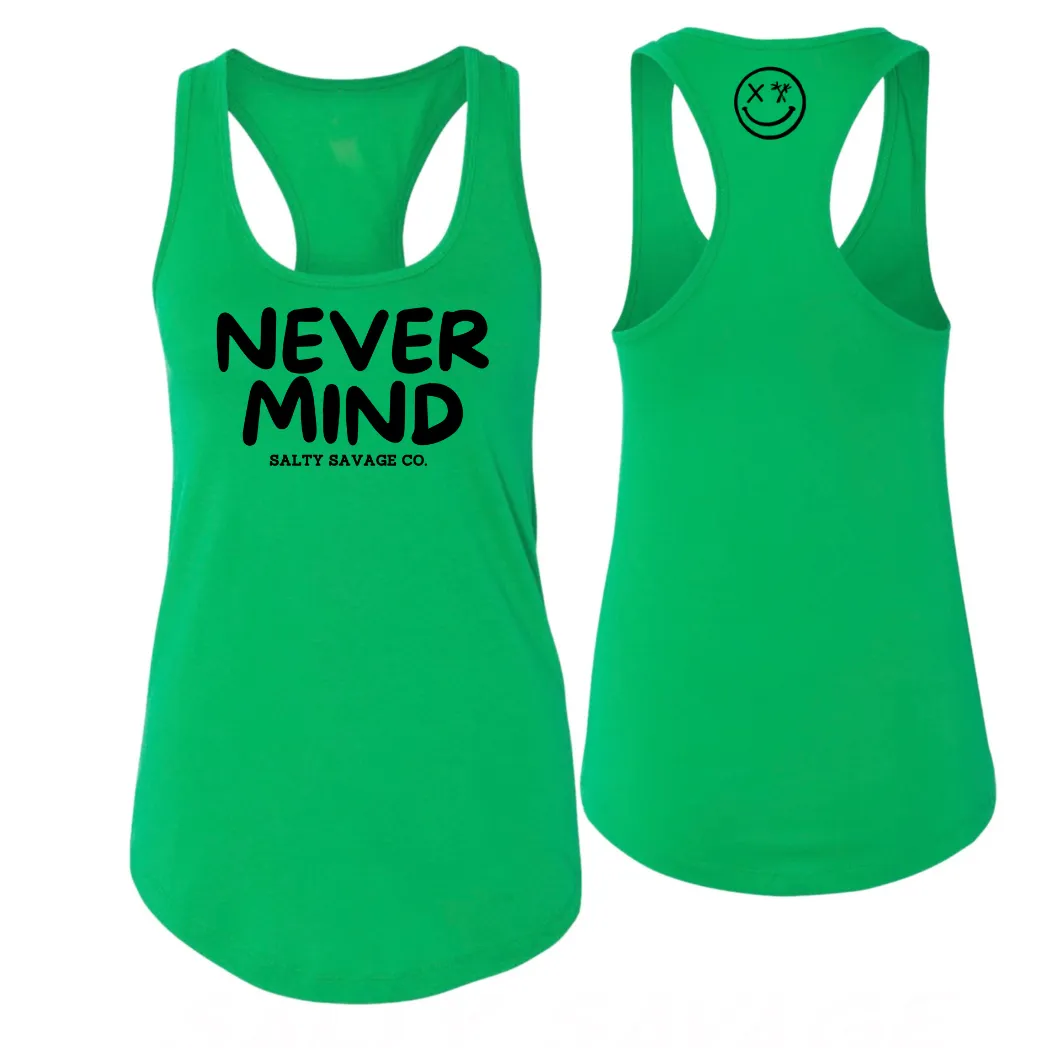 Ladies "NEVERMIND" Racerback Tank