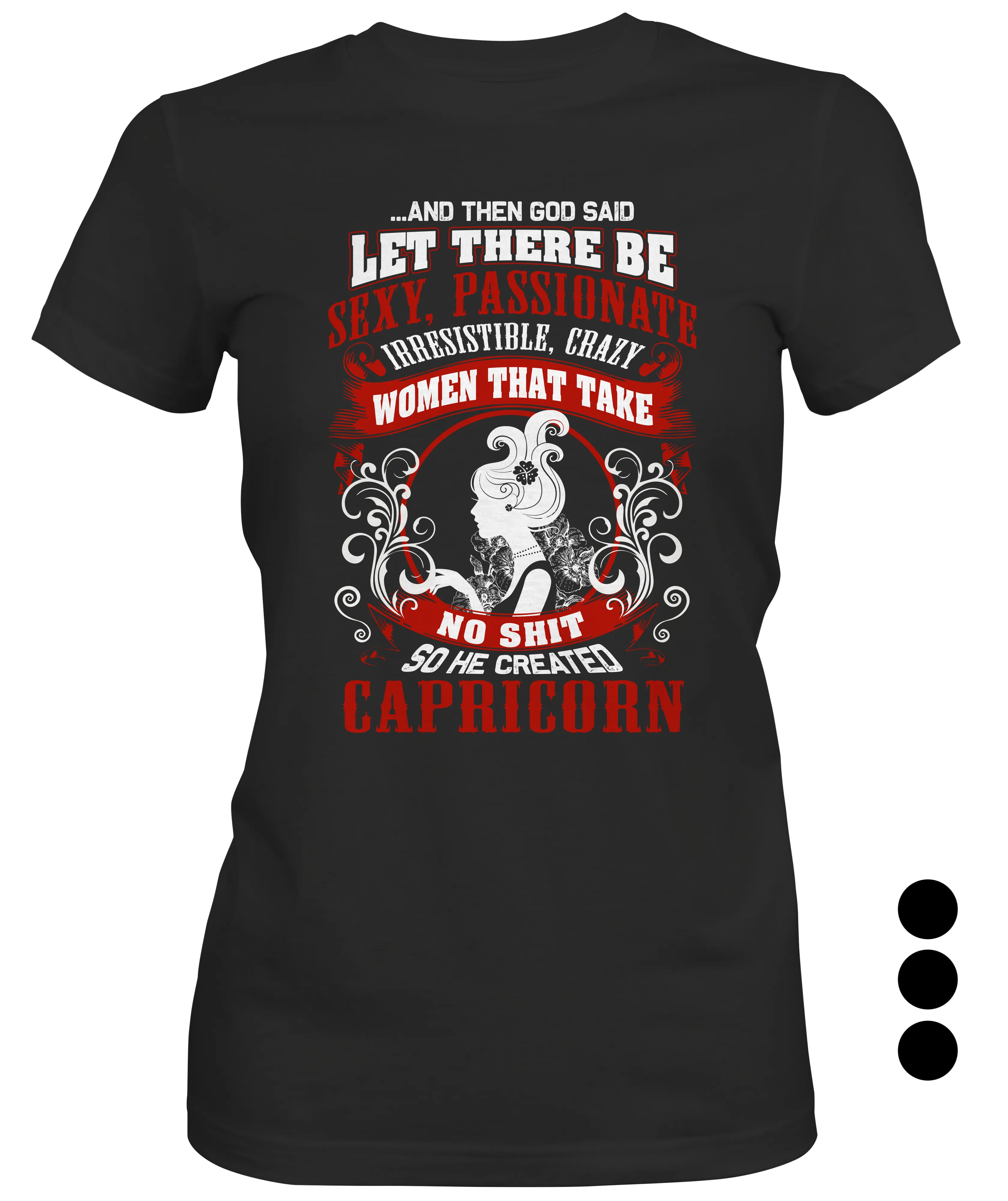 Let There Be Capricorn Ladies  T-shirt