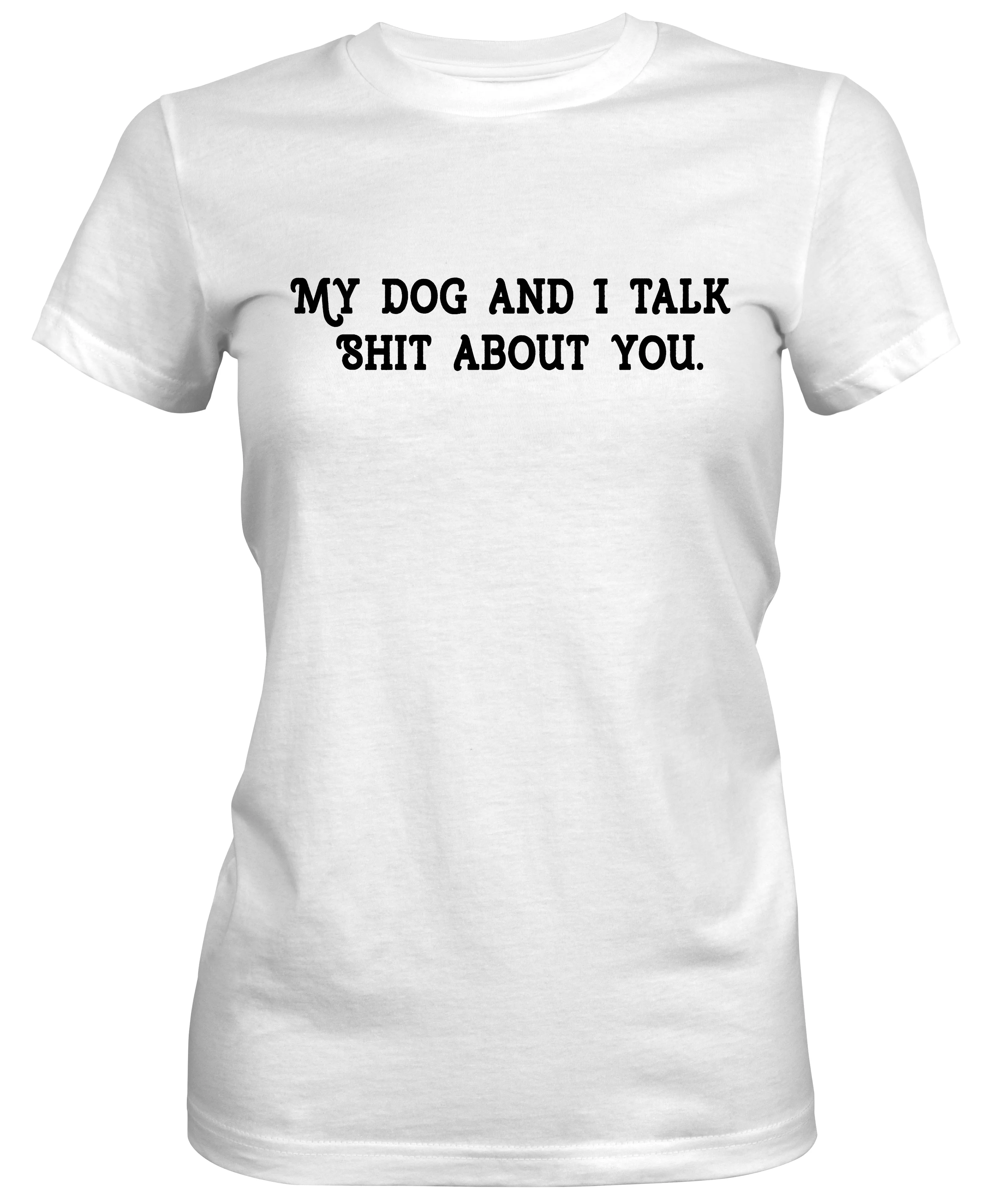 My Dog And I Talk Ladies Relaxed fit Tee