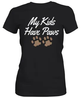 My Kids Have Paws Ladies T-shirt