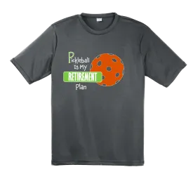 Pickleball Is My Retirement Plan | Men's Short Sleeve Pickleball Shirts | 100% Polyester