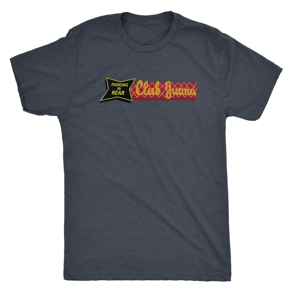 Mens Tri-Blend Tee Featuring Club Juana Front Sign Design